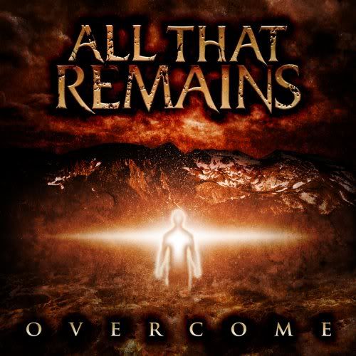 Overcome All That Remains. all that remains