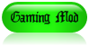 Gaming Mod Gaming Mod
