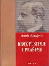Kroz pustinju i prasumu - Henrik Sjenkjevic
