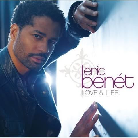 Eric Benet Love And Life